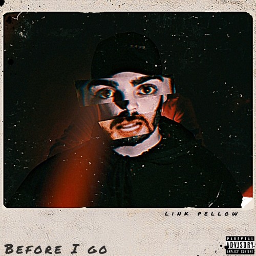 Before I Go [Prod. Link Pellow]