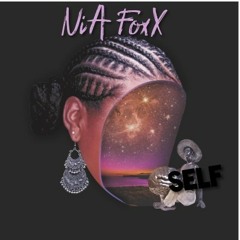 NiA FoxX "HELL" The Mixtape BONUS Track "SELF"