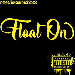 Float on (Prod. by Kevin Katana)
