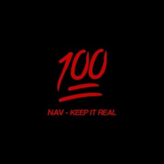 NAV - Keep It Real