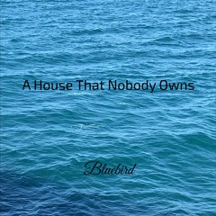 A House That Nobody Owns