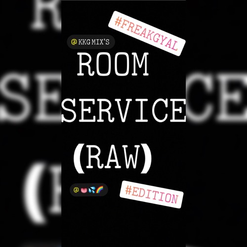 Room Service Raw By Dj Kaykay 19