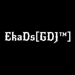 EkaDs[GDJ™] - OLD SLOW RESPECT!.mp4