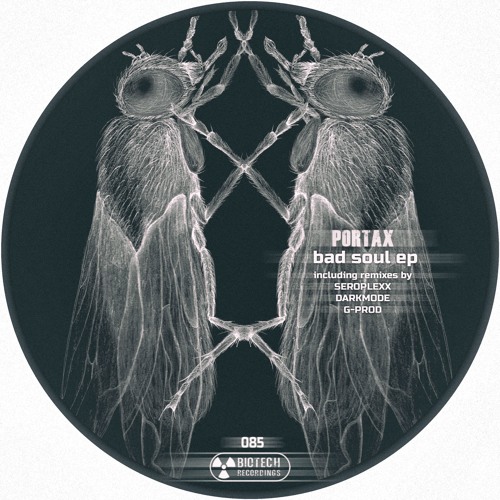 Portax - Bad Soul ( Original Mix ) / Biotech Recordings
