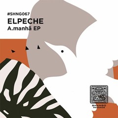 Premiere: ElPeche - Do Avesso  [Shango Records]
