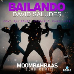 David Saludes - Bailando (Moombahbaas Club Remix) FREE DOWNLOAD