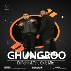 Ghungroo - War - Dj Rohit & Teju Club Re-mix