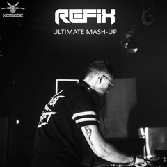 REFIX - Ultimate Mash-Up