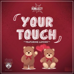 Your Touch ft. Laycon