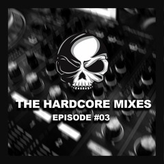 The Hardcore Mix S01E03 by Recype
