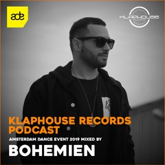 Klaphouse Podcast ADE 2019 By BOHEMIEN