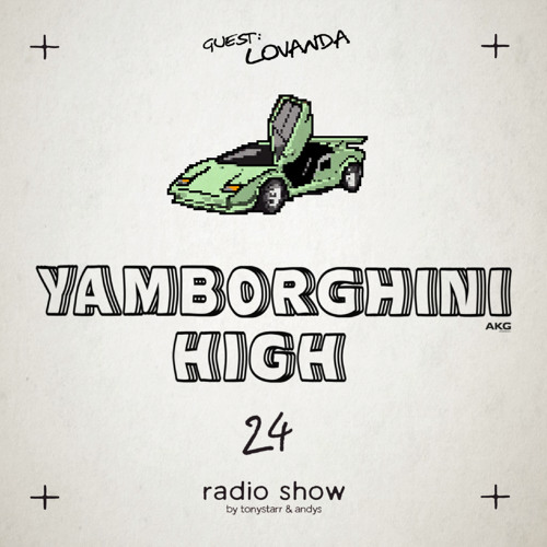 RADIO SHOW #24 [guest LOVANDA] by TONYSTARR & ANDYS