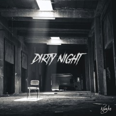 Dirty Night