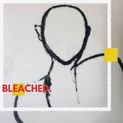 [on all music platforms] Bleached ft. OoOo