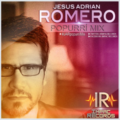 Jesus Adrian Romero - Popurri Edit