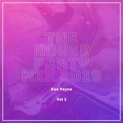 The House Party Mix 2019 Vol 2