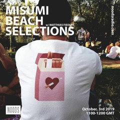 Misumi Beach Selections w/ Matthias Fiedler (October, 3rd 2019) Noods Radio