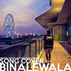 Binalewala | Song Cover