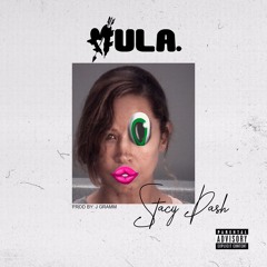 Glo Mula " Stacy Dash " (prod. by. J Gramm )