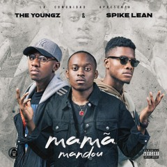 The YoungZ & SPIKE LEAN - Mamã Mandou (Prod. YanCllap)