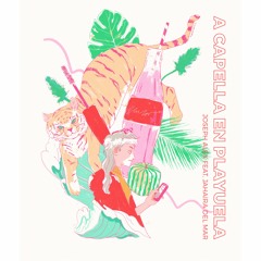 A Capella En Playuela (feat. Jahaira Del Mar / prod. by S0ul)