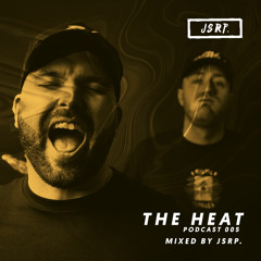 The HEAT Podcast 005 - JSRP