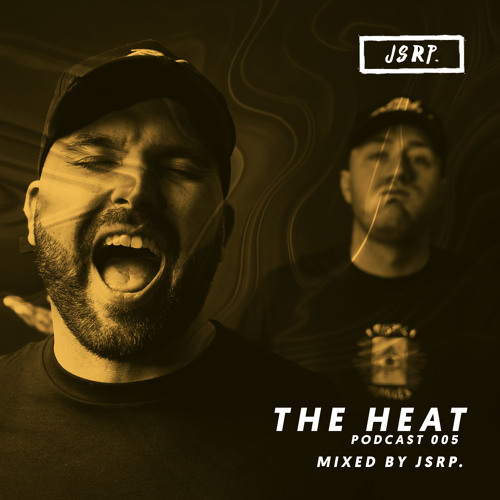 The HEAT Podcast 005 - JSRP