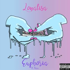 Lonalisa - Euphoria Ft. Foster (Prod. C Medina)
