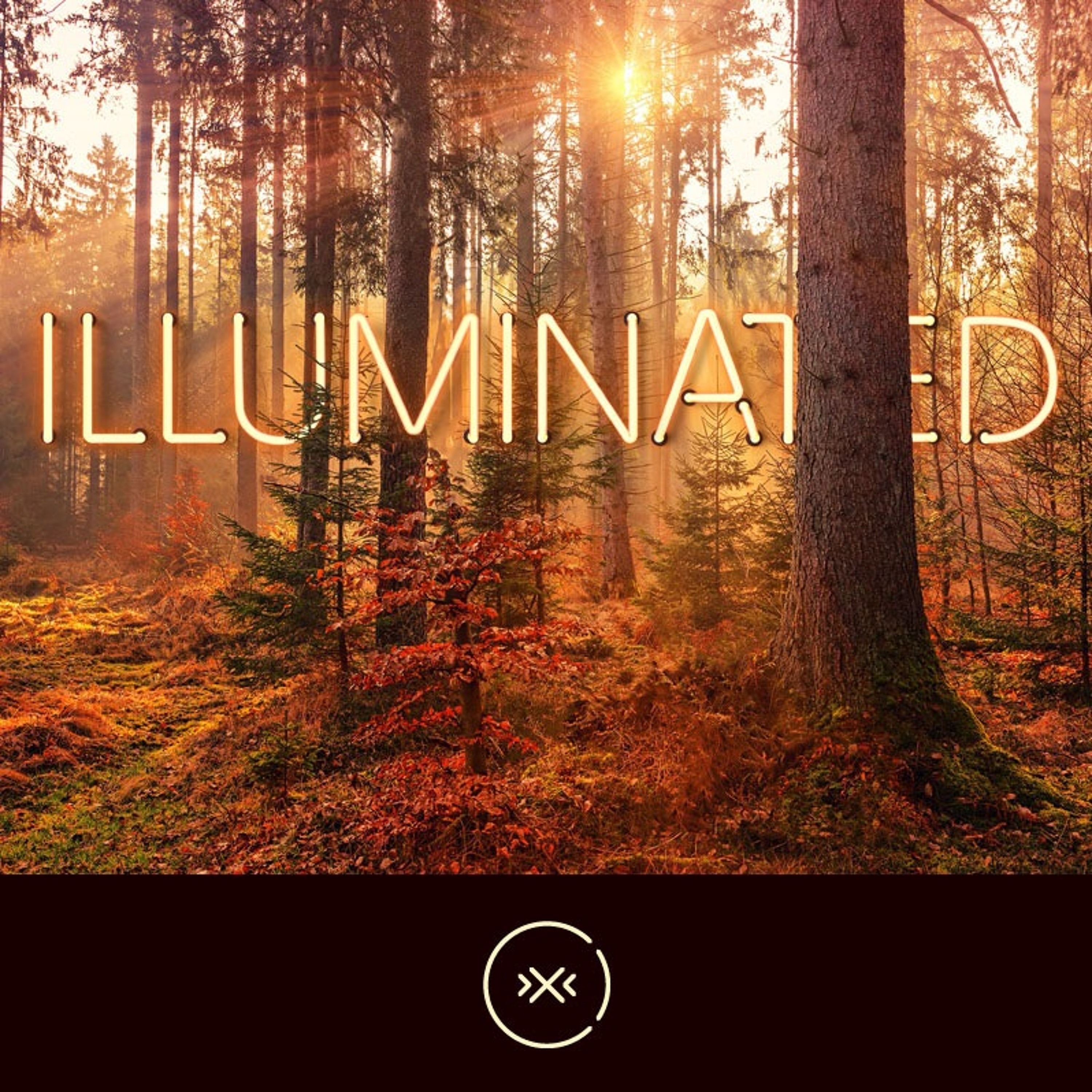 Illuminated || Week 3 || Listening episode artwork