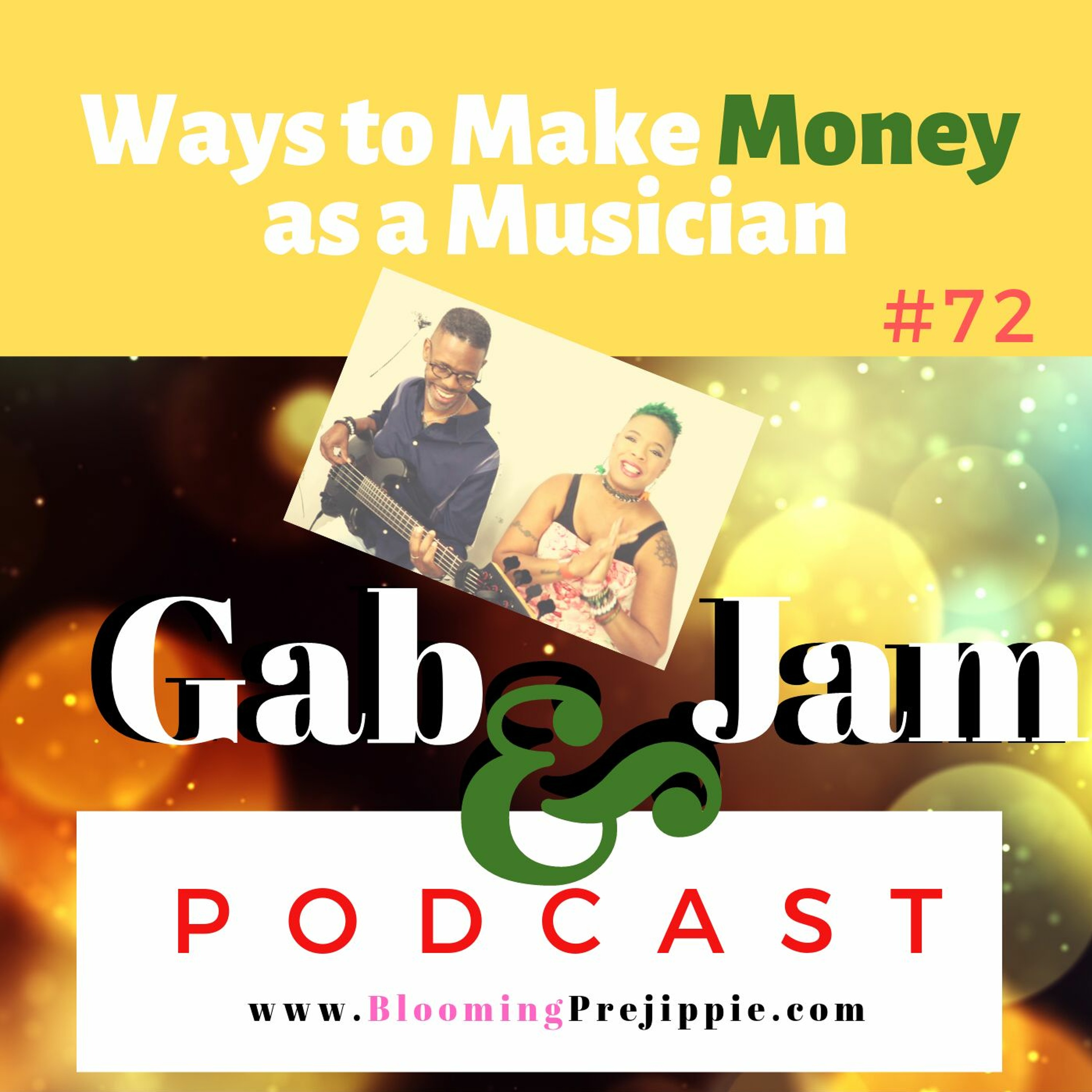 Gab & Jam Episode 72 Ways To Make Money As A Musician episode artwork