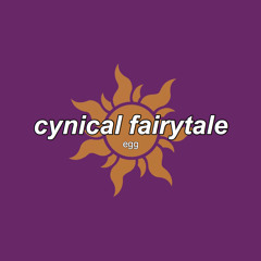 cynical fairytale [explicit]