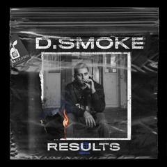 D.smoke - Results [Prod. Pear]