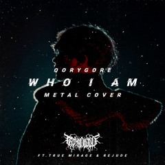 Qorygore - Who I Am (Metal Cover)