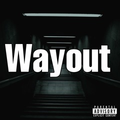 KYNG J X WAYOUT