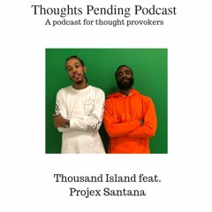 Thousand Island Feat Projex Santana