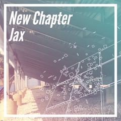 New Chapter - Jax