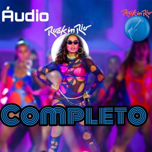 Anitta - Rock In Rio| Áudio Completo