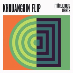 Khruangbin Flip