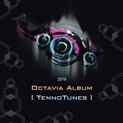 Chevron [Nilliski] | Octavia Album;TennoTunes2019