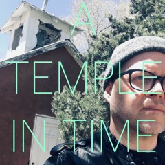 A Temple In Time