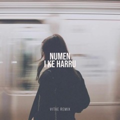 Numen - I Ke Harru (Vitae Remix)