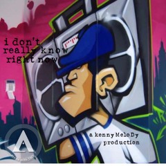 I Dont Really Know Right Now