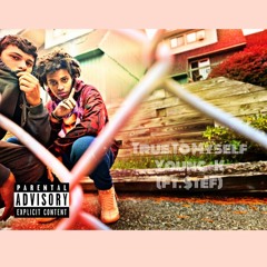 True To Myself (Ft.$tef)