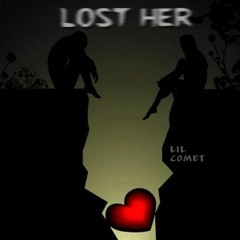 Lost Her ( Prod. NextLane Beats )