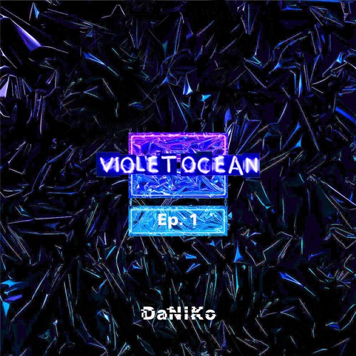 Dj DaNiKo - Violet Ocean  | Spinnin' Records