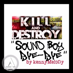 Soundboy Bye Bye