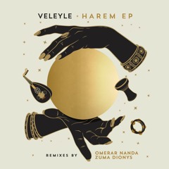 HMWL Premiere: Veleyle - Harem (Zuma Dionys Remix)