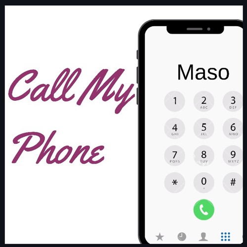 Maso - Call MY Phone