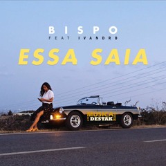 BISPO - Essa Saia ( Mikelike Remix)