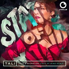 Tali - Love & Migration (State Of Mind Remix)